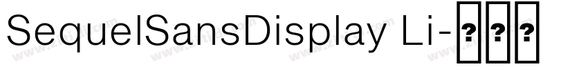 SequelSansDisplay Li字体转换